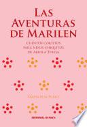 Las aventuras de Marilen. Cuentos cortitos para nenes chiquitos de Abuela Teresa
