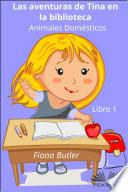 Las aventuras de tina en la biblioteca - animales domésticos
