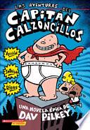 Las Aventuras Del Capitan Calzoncillos (the Adventures of Captain Underpants)