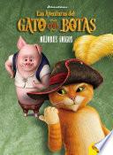 Las Aventuras del Gato con Botas. Mejores amigos