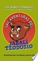 Las aventuras del jabalí Teodosio