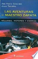 Las Aventuras Del Maestro Zapata/ Master Zapata Adventures