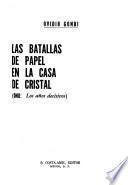 Las batallas de papel en la casa de cristal