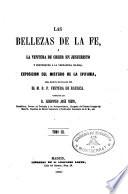 Las bellezas de la fe o la ventura de creer en Jesucristo y pertenecer a la verdadera Iglesia