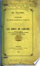 Las bodas de Camacho, episodio de la novela de Cervantes Don Quijote de la Mancha. (El teatro).