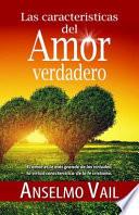 Las Características Del Amor Verdadero