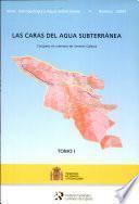 Las caras del agua subterránea