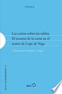 Las cartas sobre las tablas. El recurso de la carta en el teatro de Lope de Vega