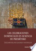 Las Celebraciones Dominicales en ausencia de presbítero