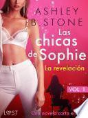 Las chicas de Sophie 1: La revelación – Una novela corta erótica