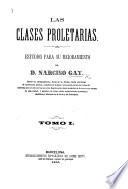 Las Clases Proletarias: estudios para su mejoramiento. tom. 1