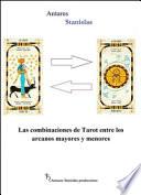 Las combinaciones de Tarot entre los arcanos mayores y menores