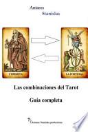 Las Combinaciones Del Tarot. Guia Completa