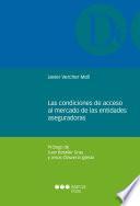 Las condiciones de acceso al mercado de las entidades aseguradoras