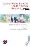 Las corrientes literarias en la América Hispánica