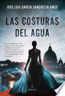 Las costuras del agua