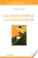 Las culturas periféricas y el síndrome del 98