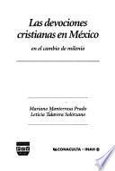 Las devociones cristianas en México en el cambio de milenio