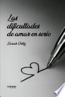 Las dificultades de amar en serio