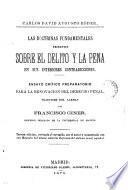 Las doctrinas fundamentales reinantes sobre el delito y la pena