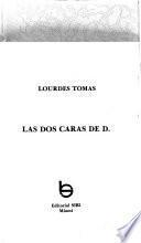 Las dos caras de D.