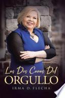 Las Dos Caras Del Orgullo