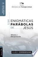 Las enigmáticas parábolas de Jesús