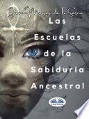 Las escuelas de la sabiduría ancestral