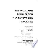 Las facultades de educación y la renovación educativa