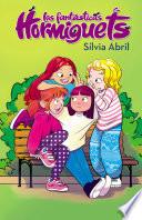 Las fantásticas Hormiguets (Las Fantásticas Hormiguets 1)
