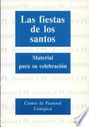 Las fiestas de los santos. Material para su celebración