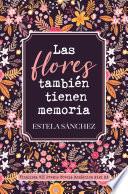 Las flores también tienen memoria