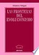 Las fronteras del evolucionismo