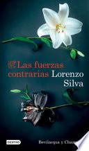 Las Fuerzas Contrarias (Novela Negra) / Opposing Forces (Noir) (Bevilacqua y Chamorro 14)