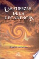 Las Fuerzas de la Decadencia