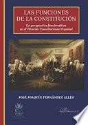 Las funciones de la constitución.La perspectiva funcionalista en el Derecho Constitucional español