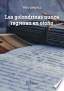 Las golondrinas nunca regresan en otoño