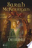 Las guerreras de Rivenloch: Deirdre