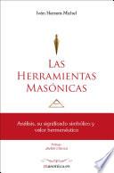 Las Herramientas Masónicas