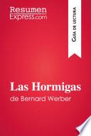 Las Hormigas de Bernard Werber (Guía de lectura)