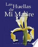 Las Huellas de mi madre