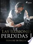 Las Ilusiones perdidas I