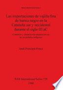 Las importaciones de vajilla fina de barniz negro en la Cataluña sur y occidental durante el siglo III aC