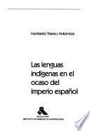 Las lenguas indígenas en el ocaso del imperio español