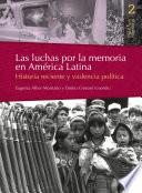 Las luchas por la memoria en América Latina
