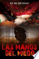 Las Manos del Miedo