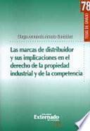 Las marcas de distribuidor y sus implicaciones en el derecho de la propiedad industrial y de la competencia