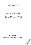 Las mariposas no cumplen años