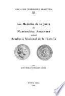 Las medallas de la Junta de Numismática Americana, actual Academia Nacional de la Historia