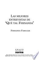 Las mejores entrevistas de Qué tal Fernanda